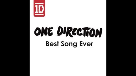 One Direction Best Song Ever Lyrics Youtube