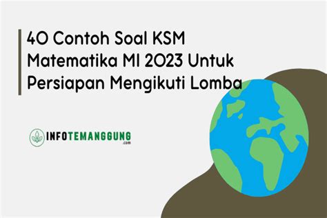 Contoh Soal Ksm Matematika Mi Ayo Belajar Dan Jadi Juara Dalam