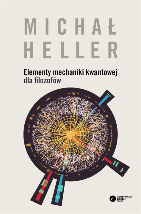 Michał Heller Mechanika Kwantowa dla Filozofów Niska cena na Allegro pl