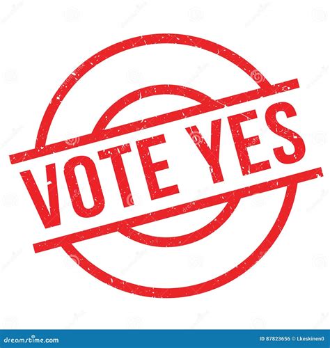 Vote Yes Rubber Stamp Stock Vector Illustration Of Stamp 87823656