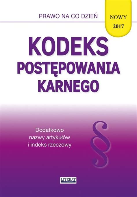 Kodeks postępowania karnego 2017 Opracowanie zbiorowe Książka w