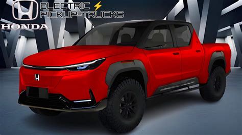 Off Road With Electric Pickup Truck New Generation 2024 2025 Honda