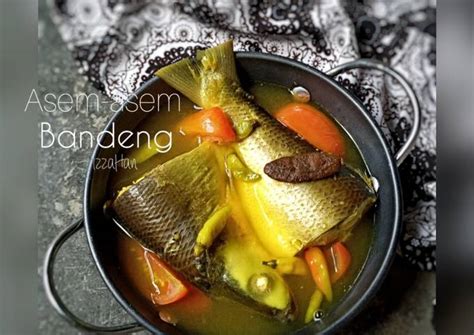 Resep Asem Asem Bandeng Oleh IzzaHan Cookpad