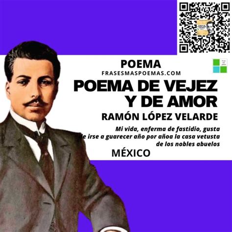 Poema de vejez y de amor de Ramón López Velarde Poema Frases más