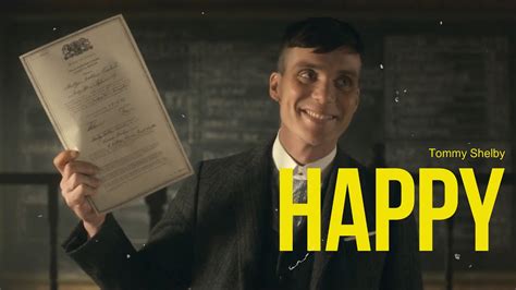 Tommy Shelby Happy Youtube