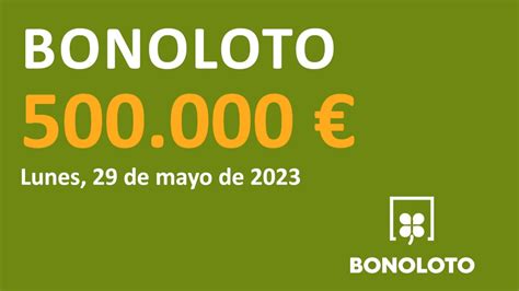 Bonoloto Comprobar Los Resultados Del Sorteo De Hoy Lunes 29 De Mayo