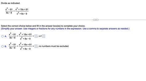 Solved Divide As Indicated 8x−8x2−81÷x28x−9x218x81