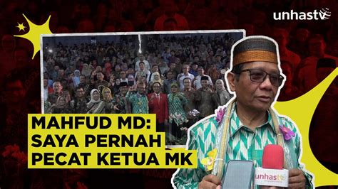 Mahfud MD Saya Pernah Pecat Ketua Mahkamah Konstitusi YouTube