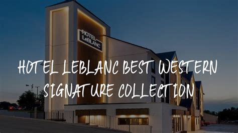 Hotel Leblanc Best Western Signature Collection Review Pigeon Forge