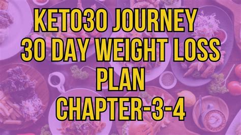 Keto30 Journey 30 Day Weight Loss Plan Chapter 3 4 Youtube