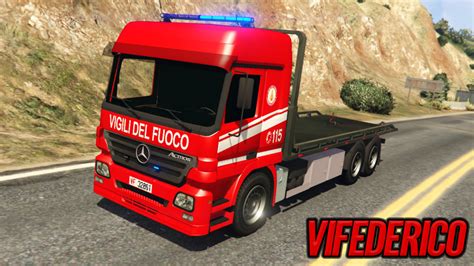 Mercedes Actros Vigili Del Fuoco Pianale Vvf Els Gta Mods