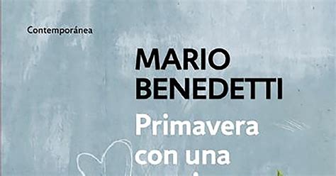 Monalisa A Los 40 PRIMAVERA CON UNA ESQUINA ROTA De MARIO BENEDETTI