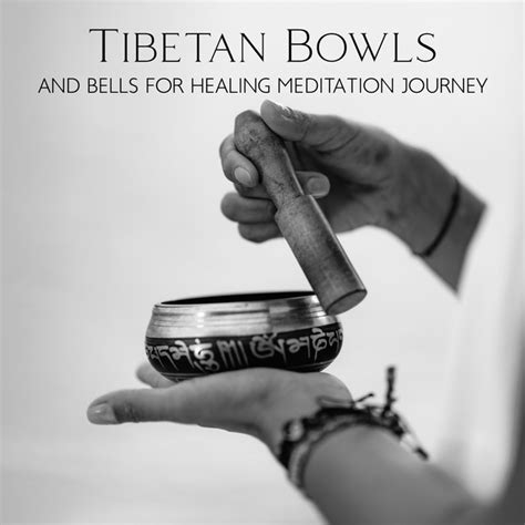 Tibetan Bowls And Bells For Healing Meditation Journey Album By