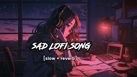 Night Sad Songs For Sleeping Broken Heart Slowed Reverb Mix