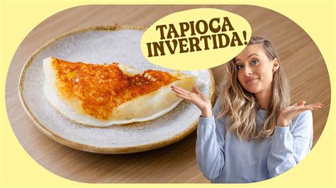 TAPIOCA INVERTIDA QUEIJO E OVO Soul Baker YouTube