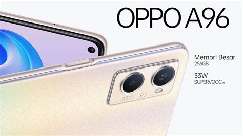 Spesifikasi Hp Oppo A96 Terbaru 2022 Lengkap Dengan Harga Ada Di Sini