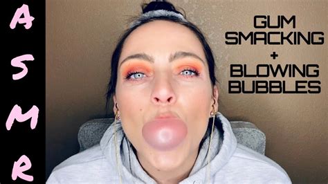 Asmr Loud Gum Smacking Blowing Bubbles Mouth Sounds Youtube