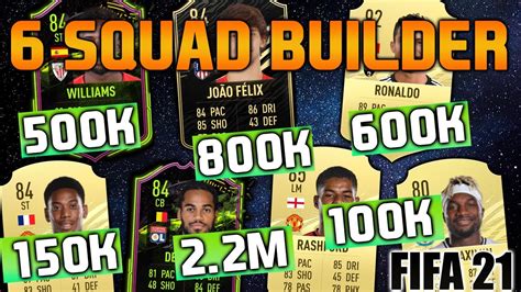 FIFA 21 6 SQUAD BUILDER 100K 150K 500K 600K 800K 2 2M HYBRID SQUAD