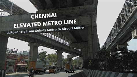 GUINDY METRO To AIRPORT METRO EXTENSION Till KILAMBAKKAM CHENNAI