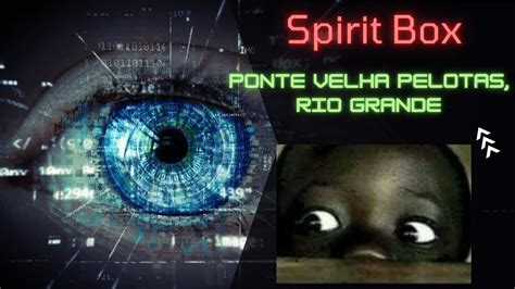 Caçadores de Espíritos Sobrenaturais 112 Spírit Box Ponte velha