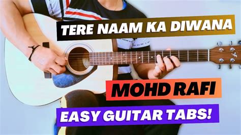 Tere Naam Ka Diwana Mohd Rafi Guitar Tabs Tutorial Movie Suraj