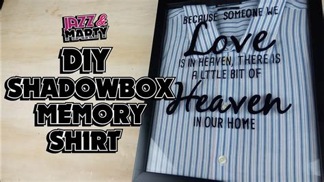 Diy Shadow Box Memory Shirt Youtube