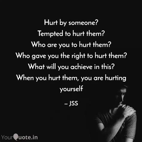 Hurt By Someone Tempted Quotes Writings By Jinal Sameer Shah