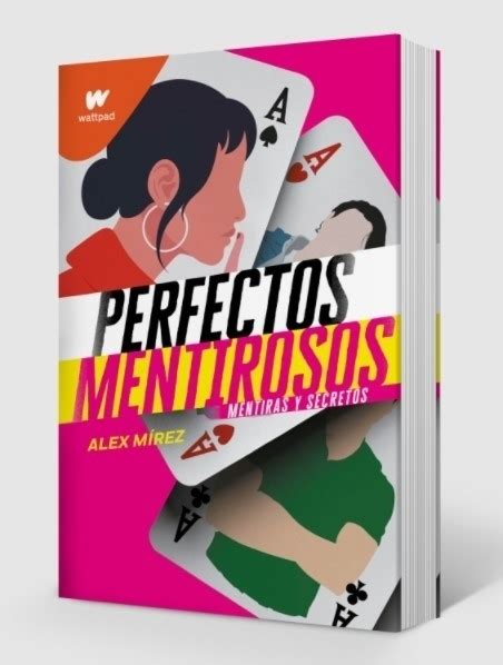 MENTIRAS Y SECRETOS PERFECTOS MENTIROSOS 1 WATTPAD