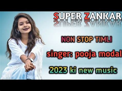 Super Zankar Band Ll New Music Ll Singee Pooja Modal Ll Non Stop Timli