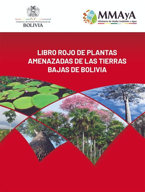 El Libro Rojo De La Flora Amenazada De Bolivia Universidad Cat Lica