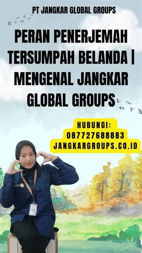 Peran Penerjemah Tersumpah Belanda Dalam Proses Jangkar Global Groups