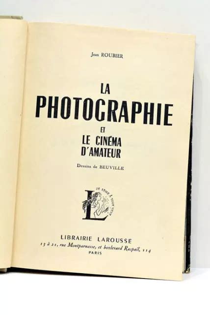 LIVRE ANCIEN ROUBIER La Photographie Et Le Cinéma D amateur Photos