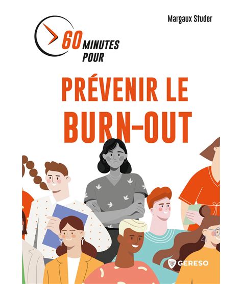 Livre 60 minutes pour prévenir le burn out