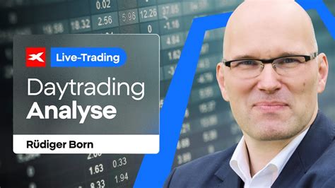 Live Trading Mit R Diger Born Analyse Trading Ideen Daytrading