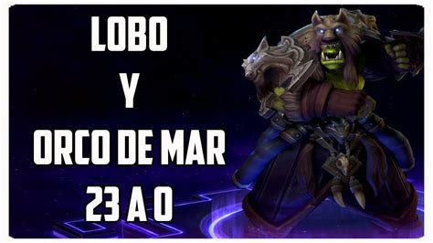 Heroes of the storm Rehgar gameplay español Lobo y orco de mar 23 a 0