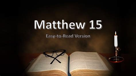 Matthew 15 Easy To Read Version Christ House