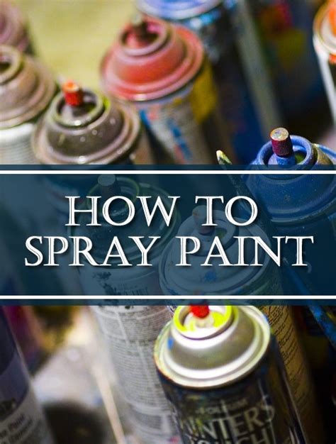 How To Spray Paint