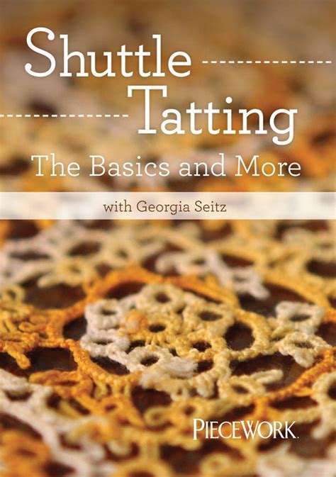 Shuttle Tatting: The Basics and More Video Download – Long Thread Media