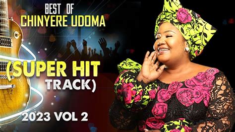 Best Of Chinyere Udoma Live On Stage Vol 2 Nigerian Gospel Song