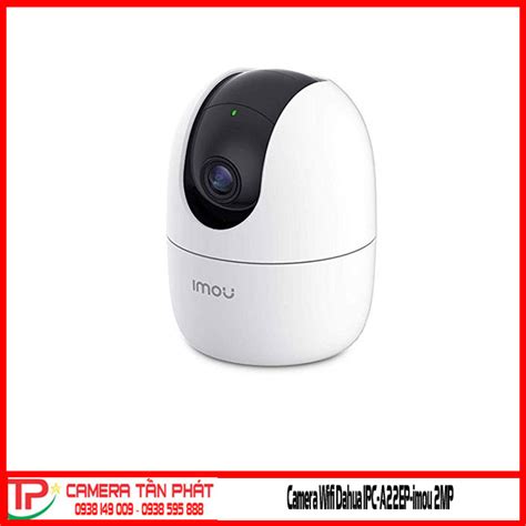 Camera Wifi Dahua IPC A22EP imou 2MP Camera Tấn Phát Cập Nhật12 12 2024