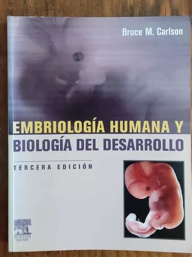 Comprar Libro Embriolog A Humana Y Biolog A Del Desarrollo Carlson