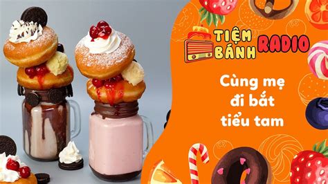 Radio Số 133 Cùng Mẹ đi Bắt Tiểu Tam 🌈 Tiệm Bánh Radio 🍰 Tâm Sự Cuộc