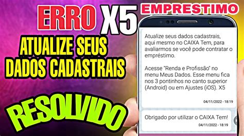 Erro X5 na Caixa o que é e como resolver no celular verloop io