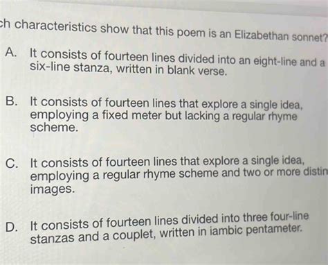 Solved Ch Characteristics Show That This Poem Is An Elizabethan Sonnet A It Consists Of