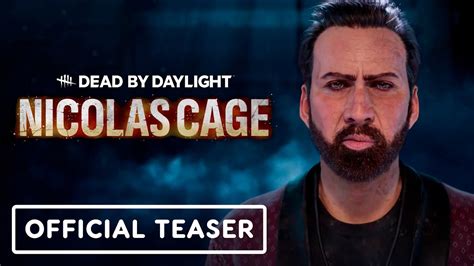 Dead By Daylight Official Nicolas Cage Teaser Trailer Youtube