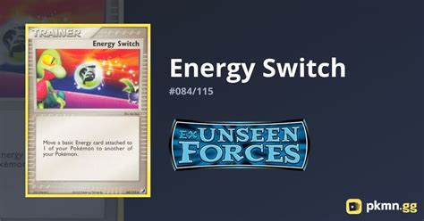 Energy Switch Unseen Forces Pkmn Gg