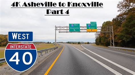 4k Asheville To Knoxville Interstate 40 West I 40 West Part 4 Youtube