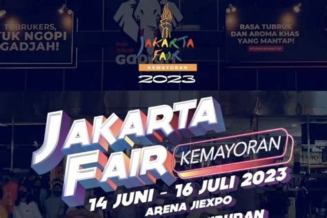 PRJ Kapan Dibuka Jadwal Jam Buka Pekan Raya Jakarta Harga Tiket