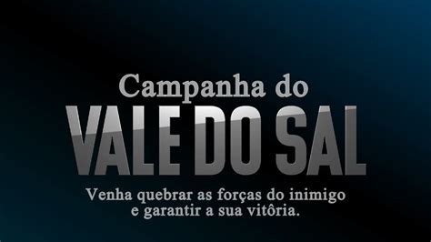 Campanha do vale do sal Na Igreja casa de Oração YouTube