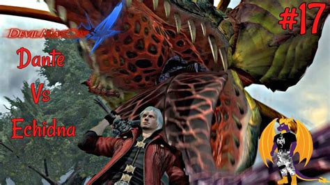 Dante Vs Echidna Let S Play Devil May Cry 4 Part 17 YouTube